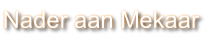 Nader aan Mekaar